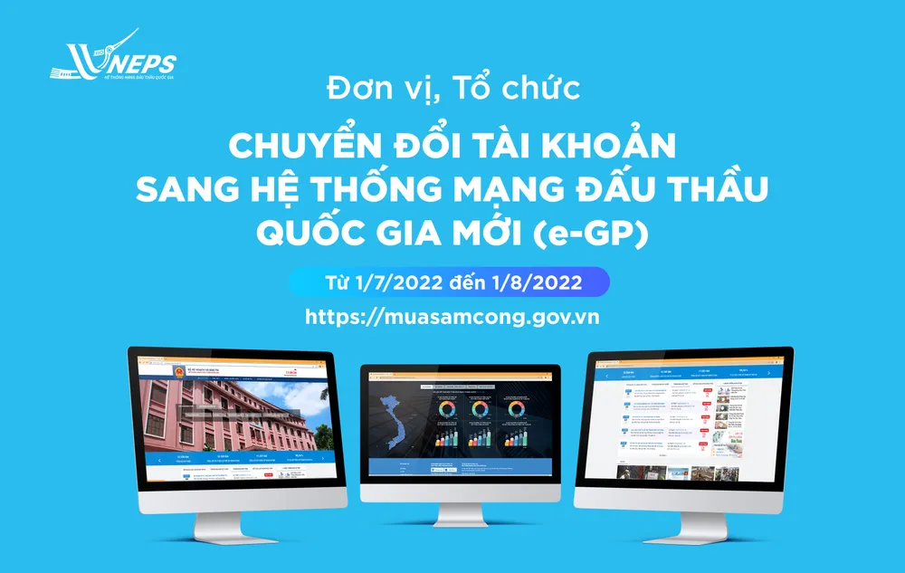Hệ thống mạng đấu thầu quốc gia yêu cầu các bên chuyển đổi tài khoản sang hệ thống mới ảnh 1