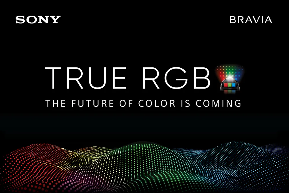 Sony đã giới thiệu True RGB, là công nghệ hiển thị độc quyền mới của hãng