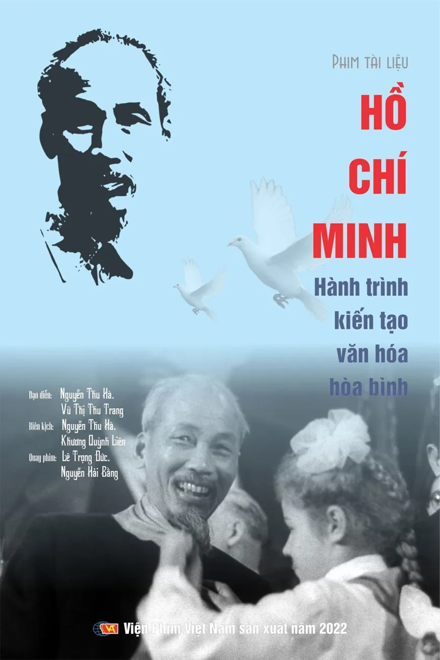 Phát sóng phim tài liệu “Hồ Chí Minh - Hành trình kiến tạo văn hóa hòa bình“ ảnh 1