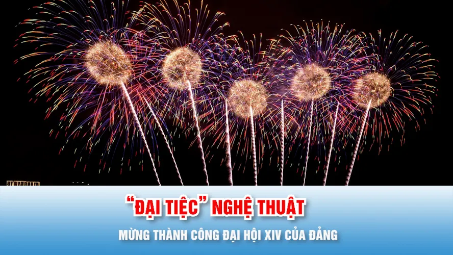 Podcast bản tin 17 giờ 23-1: “Đại tiệc” nghệ thuật và pháo hoa đặc biệt mừng thành công Đại hội XIV của Đảng, sẽ diễn ra vào tối nay 23-1