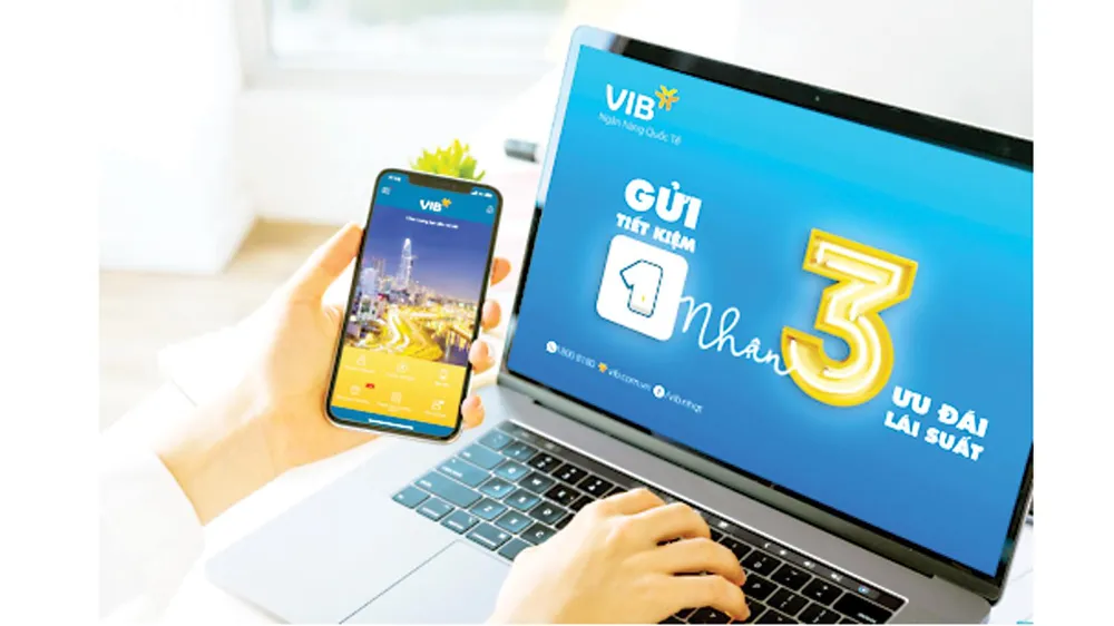 Gửi tiết kiệm 1 nhận 3 ưu đãi lãi suất tại VIB