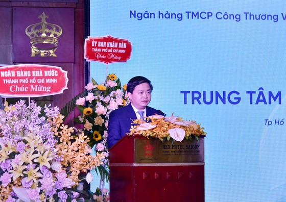 VietinBank ra mắt Trung tâm Khách hàng phía Nam ảnh 1