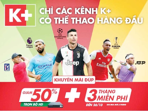 K+ ưu đãi đúp chưa từng có trong tháng 10 ảnh 1