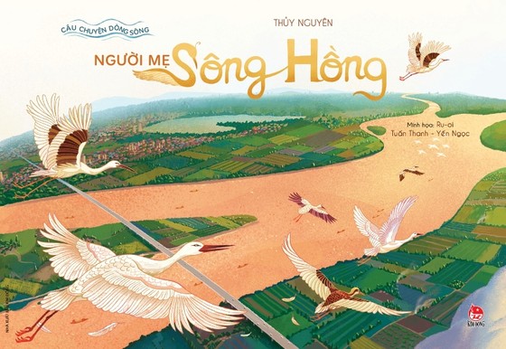 Câu chuyện về những dòng sông chảy trong lòng nước Việt ảnh 1