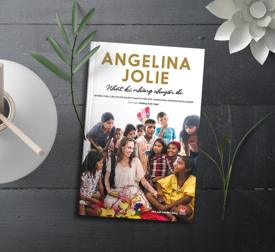 “Nhật ký những chuyến đi”- tự truyện truyền cảm hứng của diễn viên Angelina Jolie ảnh 1