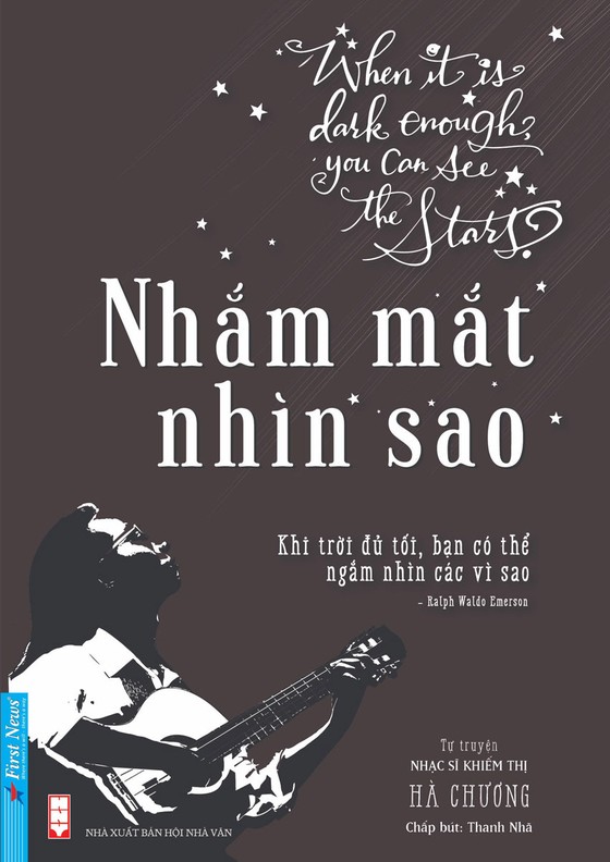 Tự truyện Nhắm mắt nhìn sao của nhạc sĩ khiếm thị ảnh 1