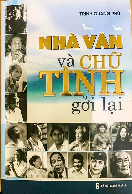 Tập sách giàu sử liệu về nhà văn, nhà thơ nổi tiếng ảnh 1