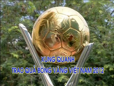 Xung quanh việc tổ chức Lễ trao giải Quả bóng Vàng Việt Nam 2012