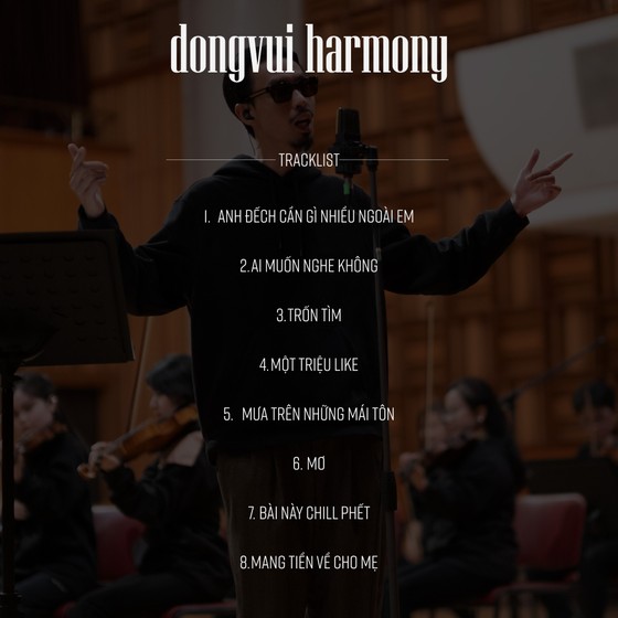 Đen tung album đầu tay “dongvui harmony”, kết hợp giữa rap, hip-hop và nhạc giao hưởng ảnh 4