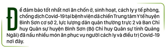 Cảm động Bộ đội nấu cơm cho bệnh viện dã chiến ảnh 1