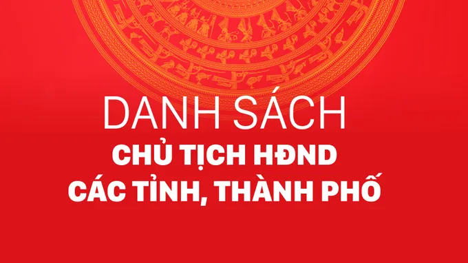 Công bố Chủ tịch HĐND 34 tỉnh, thành phố